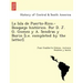 La Isla de Puerto-Rico.-Bosquejo histórico. Por D. J. G. Gomez y A. Sendras y Burin [i.e. completed by the latter].
