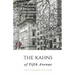 The KAHNS of Fifth Avenue: the Crazy Rhythm of Otto Hermann Kahn and the Kahn Family