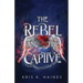 The Rebel and the Captive