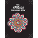 Adult Mandala Colouring Book (Deluxe Hardcover Edition): Stress & Anxiety Relieving Mandala Inspired Art Colouring Pages Designed For Relaxation