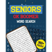 Seniors OK Boomer Word Search: 360+ Seniors Word Search Puzzle Book for Brain Exercise Game, Cleverly Hidden Word Searches Jumbo Print Puzzle Books,
