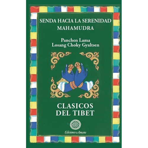Senda hacia la serenidad/Mahamudra