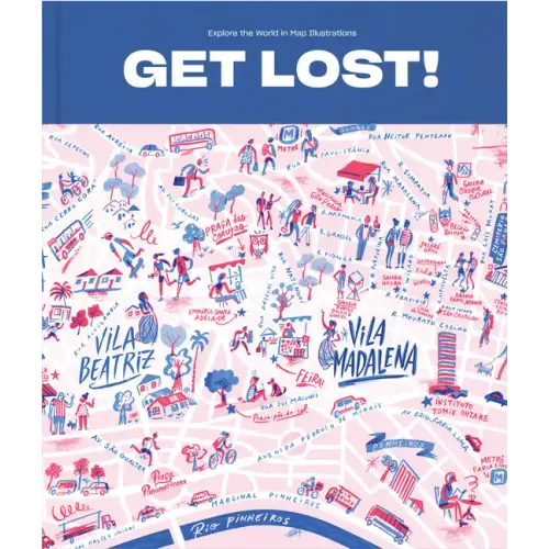 Get Lost: Explore the World Through Map Illustrations