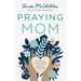 Praying Mom