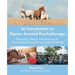 An Introduction to Equine Assisted Psychotherapy: Principles, Theory, and Practice of the Equine Psychotherapy Institute Model
