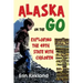 Alaska on the Go: Exploring the 49th State with Children