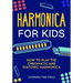Harmonica for Kids: How to Play the Chromatic and Diatonic Harmonica