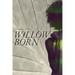 Willow Born