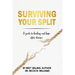 Surviving Your Split: A Guide To Healing and Hope After Divorce