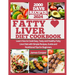 Fatty Liver Diet Cookbook: Learn How to Cook Easy, Tasty and Healthy Fatty Liver Diet with Simple Recipes, Guide and Nutritional Tips for Beginne
