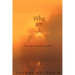Who Am I?: The Seeker's Guide to Nowhere