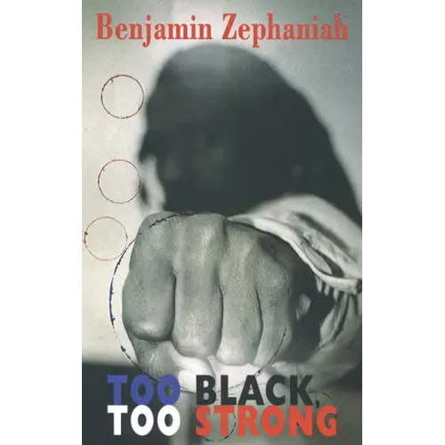 Too Black, Too Strong