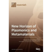 New Horizon of Plasmonics and Metamaterials