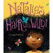 Natalie's Hair Was Wild!