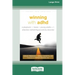 Winning with ADHD: A Playbook for Teens and Young Adults with Attention Deficit/Hyperactivity Disorder (16pt Large Print Edition)