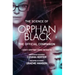 The Science of Orphan Black: The Official Companion