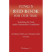 Jung`s Red Book For Our Time: Searching for Soul under Postmodern Conditions Volume 1