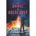 The Bridge of Holocaust