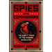 Spies and Commissars: The Early Years of the Russian Revolution