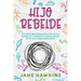 Mi Hijo Rebelde: Un enfoque parental pacífico sobre el conflicto para criar a tu hijo desobediente (Spanish Edition)