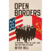 Open Borders: A Personal Story of Love, Loss, and Anti-War Activism