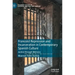 Francoist Repression and Incarceration in Contemporary Spanish Culture: Justice Through Memory