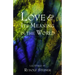 Love and Its Meaning in the World