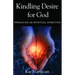 Kindling Desire for God: Preaching as Spiritual Direction