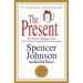 The Present: The Secret to Enjoying Your Work and Life, Now!