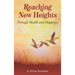 Reaching New Heights Through Health and Happiness: utilizing CBTT(TM) Cognitive Behavioral Torah Therapy