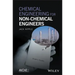 Chemical Engineering for Non-C
