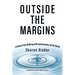 Outside the Margins: Lessons from Walking with Communities of the World