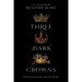 Three Dark Crowns