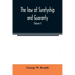 The law of suretyship and guaranty, as administered by courts of countries where the common law prevails (Volume I)