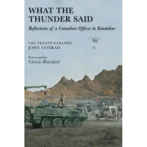 What the Thunder Said: Reflections of a Canadian Officer in Kandahar