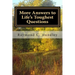 More Answers to Life's Toughest Questions, Volume Two