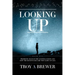 Looking Up: Prophetic signs in the constellations and how the heavens declare the glory of God.