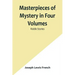 Masterpieces of Mystery in Four Volumes: Riddle Stories