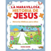 La Maravillosa Historia de Jesús: Historias Bíblicas Para Niños