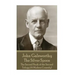 John Galsworthy - The Silver Spoon: The Second Book of the Second Trilogy (A Modern Comedy)