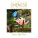 Becoming Oneness: the Art of Transformation