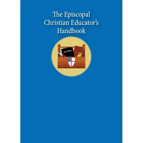 The Episcopal Christian Educator's Handbook