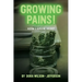 Growing Pains!: How I Grew Hemp