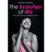 The Evolution of Me: From Trial to Triumph Through Breast Cancer