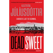 Dead Sweet: Volume 1