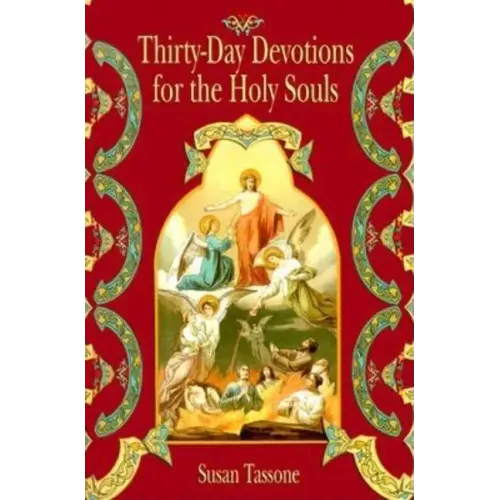 Thirty-Day Devotions for the Holy Souls