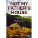 Not My Father's House: A Novel of Old New Mexico
