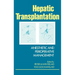 Hepatic Transplantation: Anesthetic and Perioperative Management