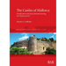 The Castles of Mallorca: Fortification and state-formation during the Islamic period