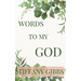 Words To My God